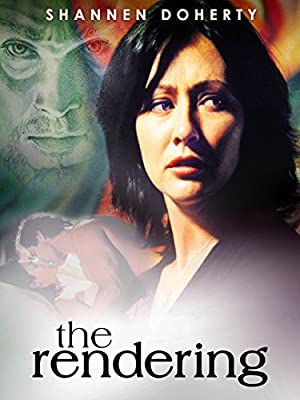 The Rendering (2002) starring Shannen Doherty on DVD on DVD